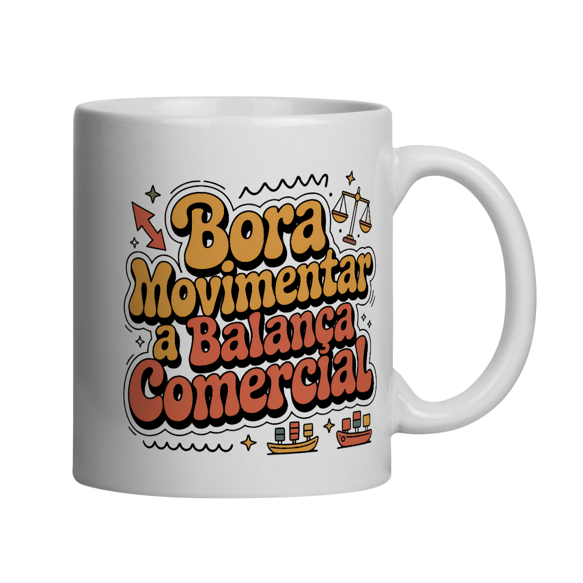 Caneca Bora Movimentar a Balança Comercial
