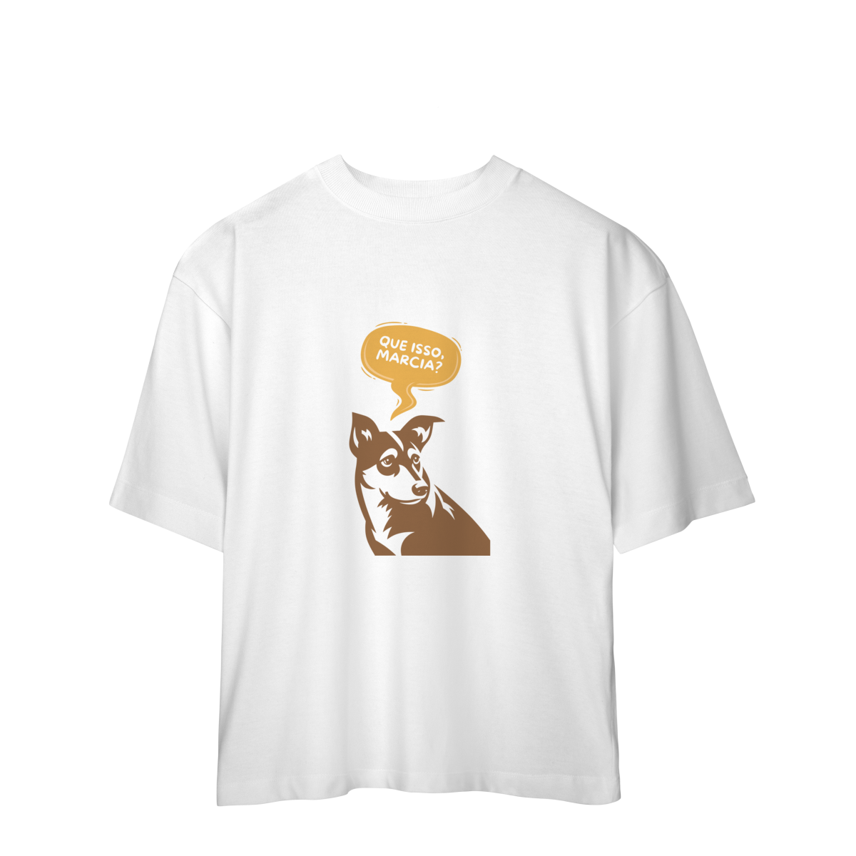Camiseta Oversized - Que isso, Marcia?