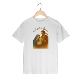 Camiseta Quality Infantil Natal é Jesus – Sagrada Família (2 a 8 anos)