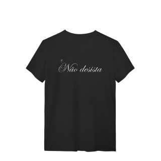T-shirt Classic | Não desista 