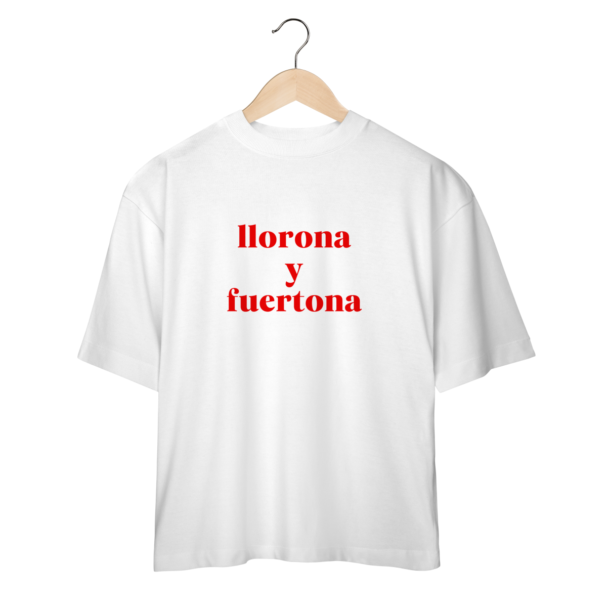 Nome do produto: llorona y fuertona (oversized)