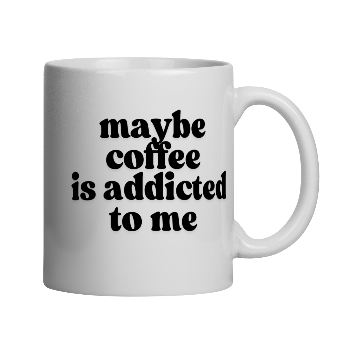 Nome do produto: maybe coffee is addicted to me