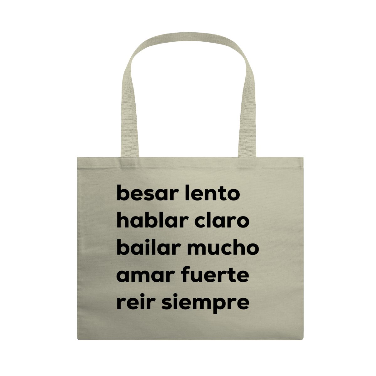 Nome do produto: besar lento, hablar claro, bailar mucho, amar fuerte, reir siempre