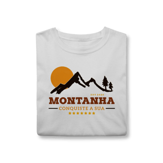 Camiseta Unisex - Montanha Conquite a Sua