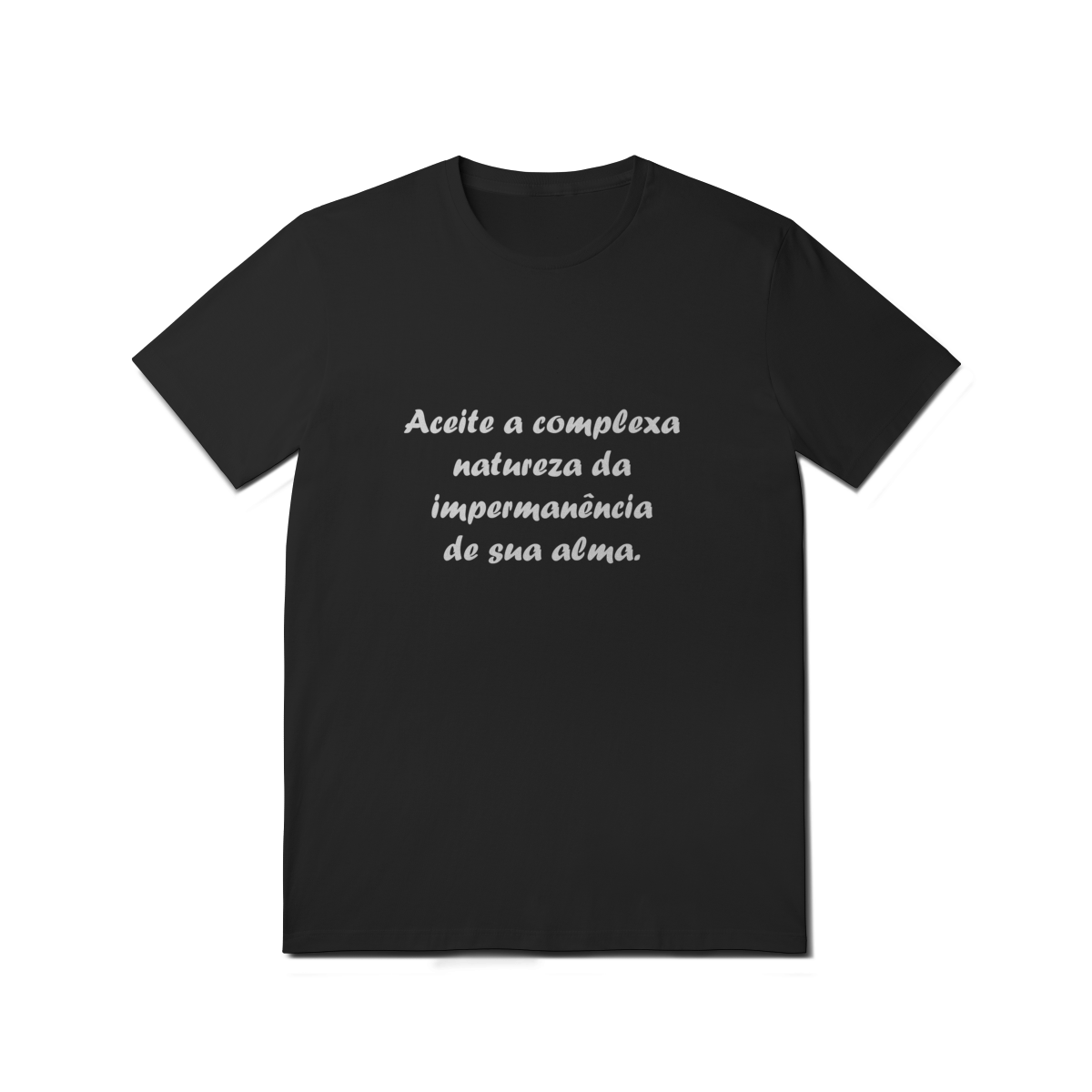 Nome do produto: CQLFRS20 ACEITE A COMPLEXA NATUREZA DA IMPERMANÊNCIA DE SUA ALMA 