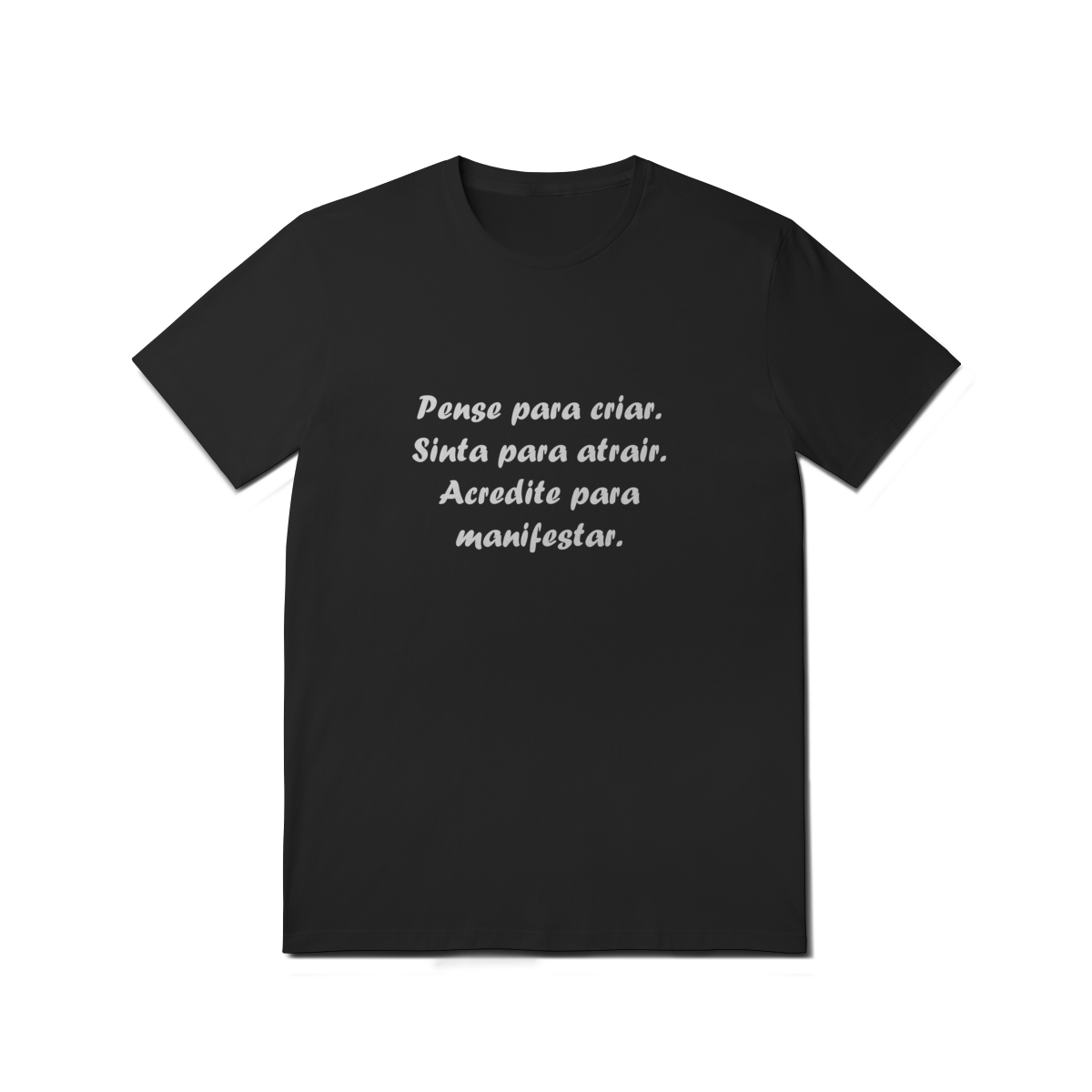 CQLFRS31 PENSE PARA CRIAR. SINTA PARA ATRAIR ACREDITE PARA MANIFESTAR