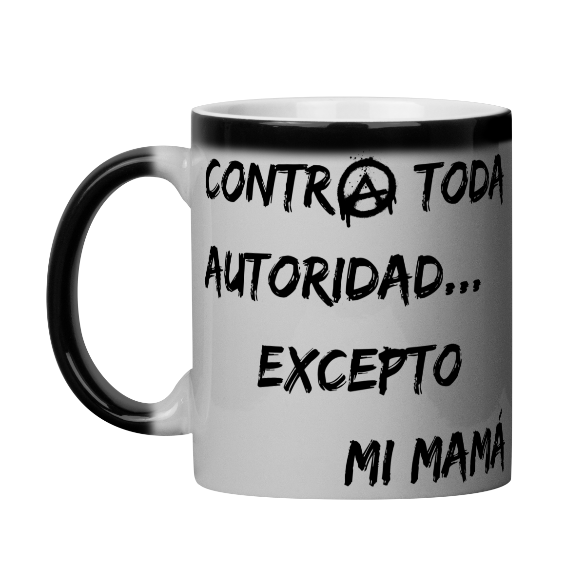 Caneca Mágica - Contra toda autoridad excepto mi mamá