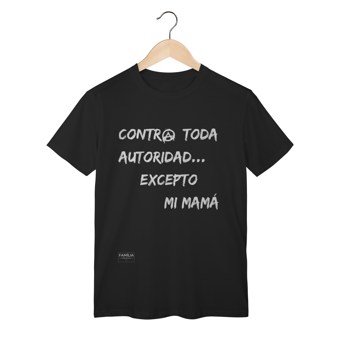 T-shirt Classic - Contra toda autoridad excepto mi mamá