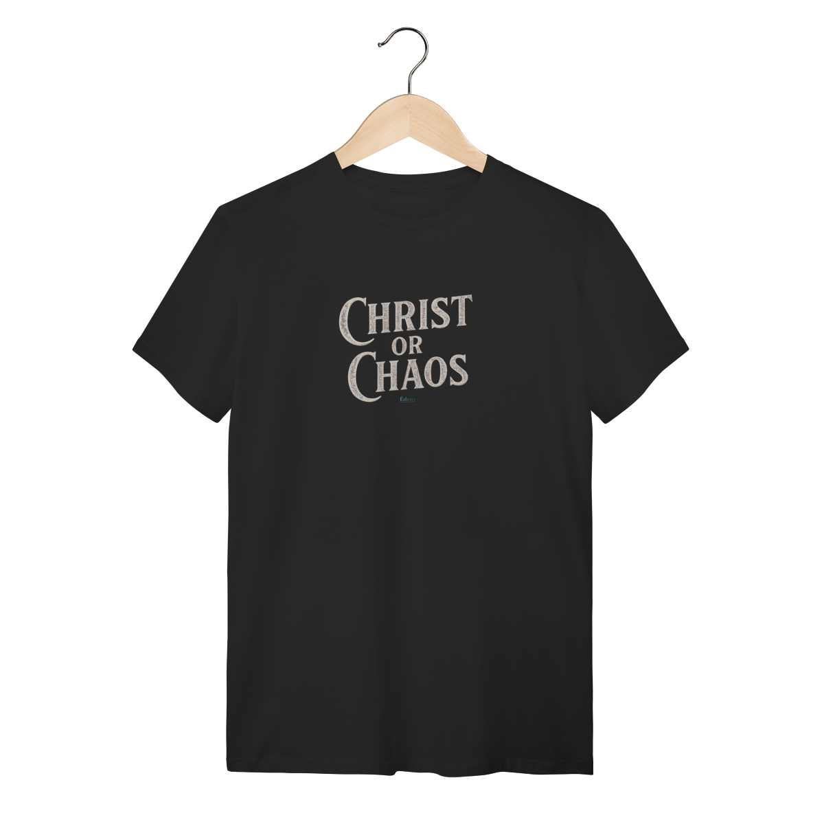 Camiseta Christ or Chaos