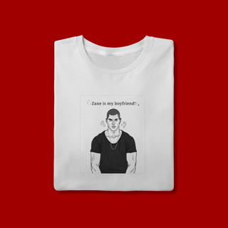 CAMISETA  - ZANE IS MY BOYFRIENS