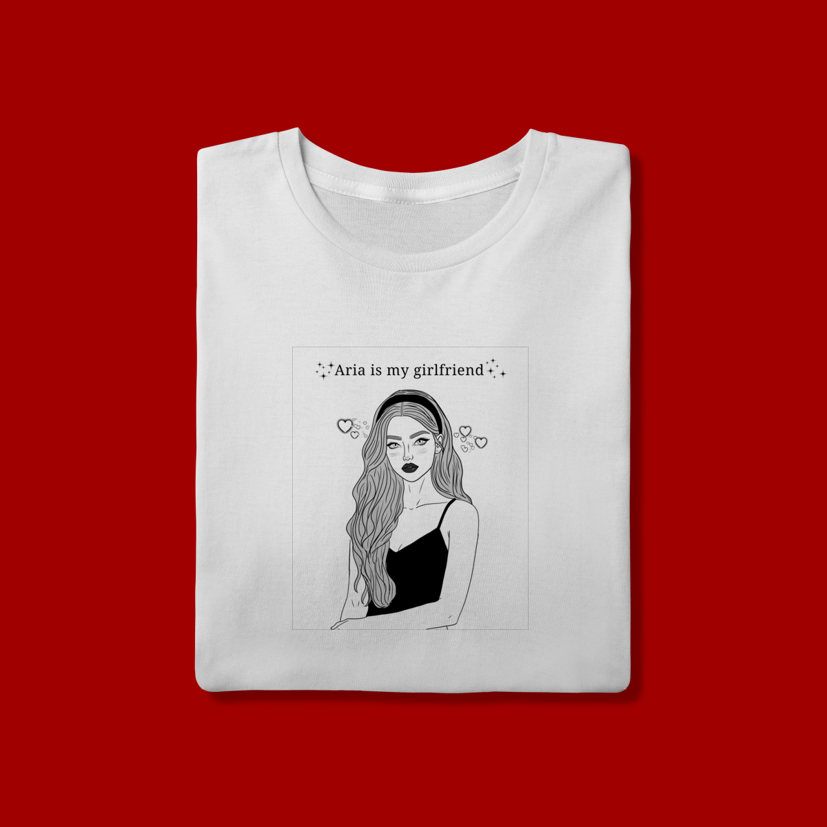 CAMISETA - ARIA IS MY GIRL FRIEND