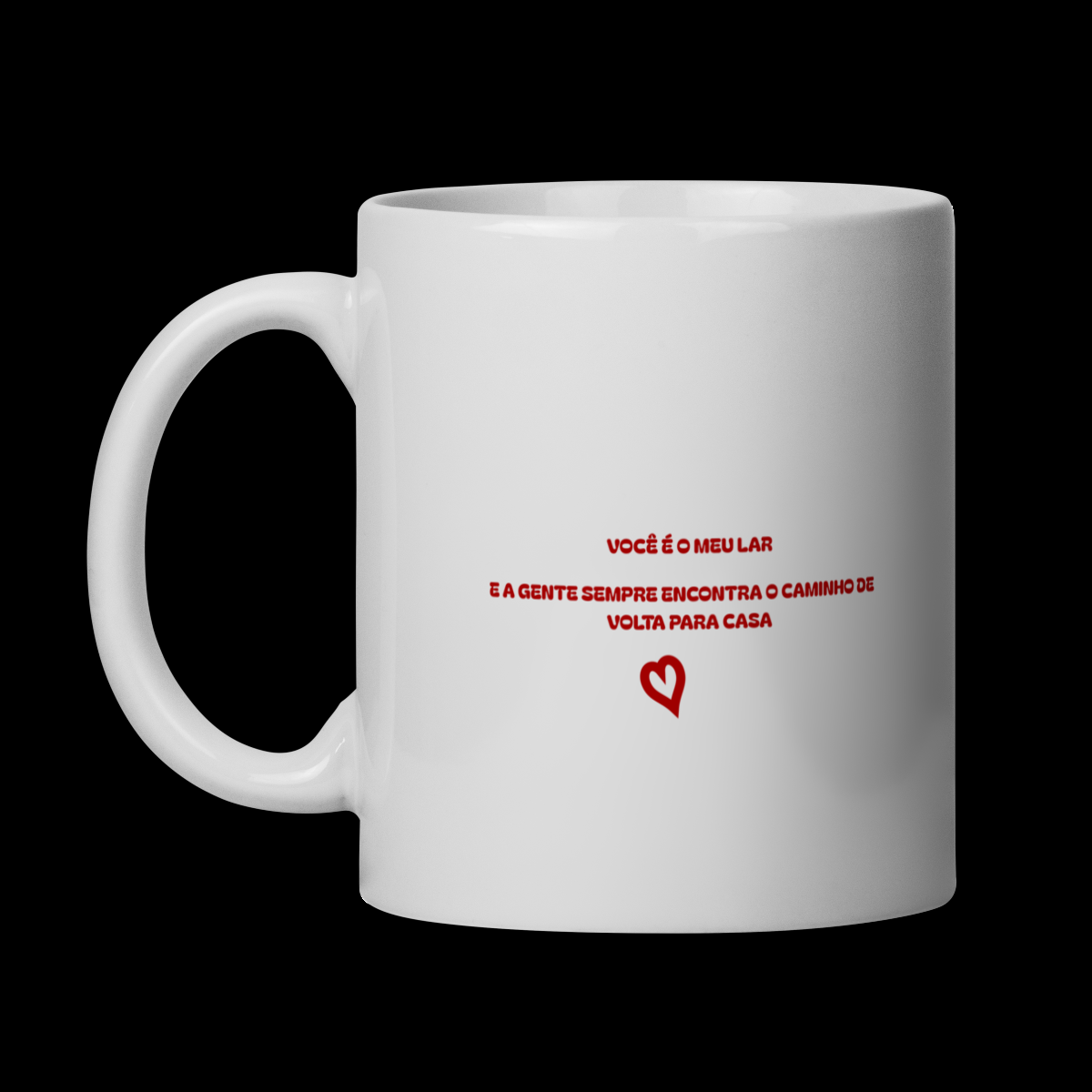 CANECA - VOCÊ É MEU LAR 