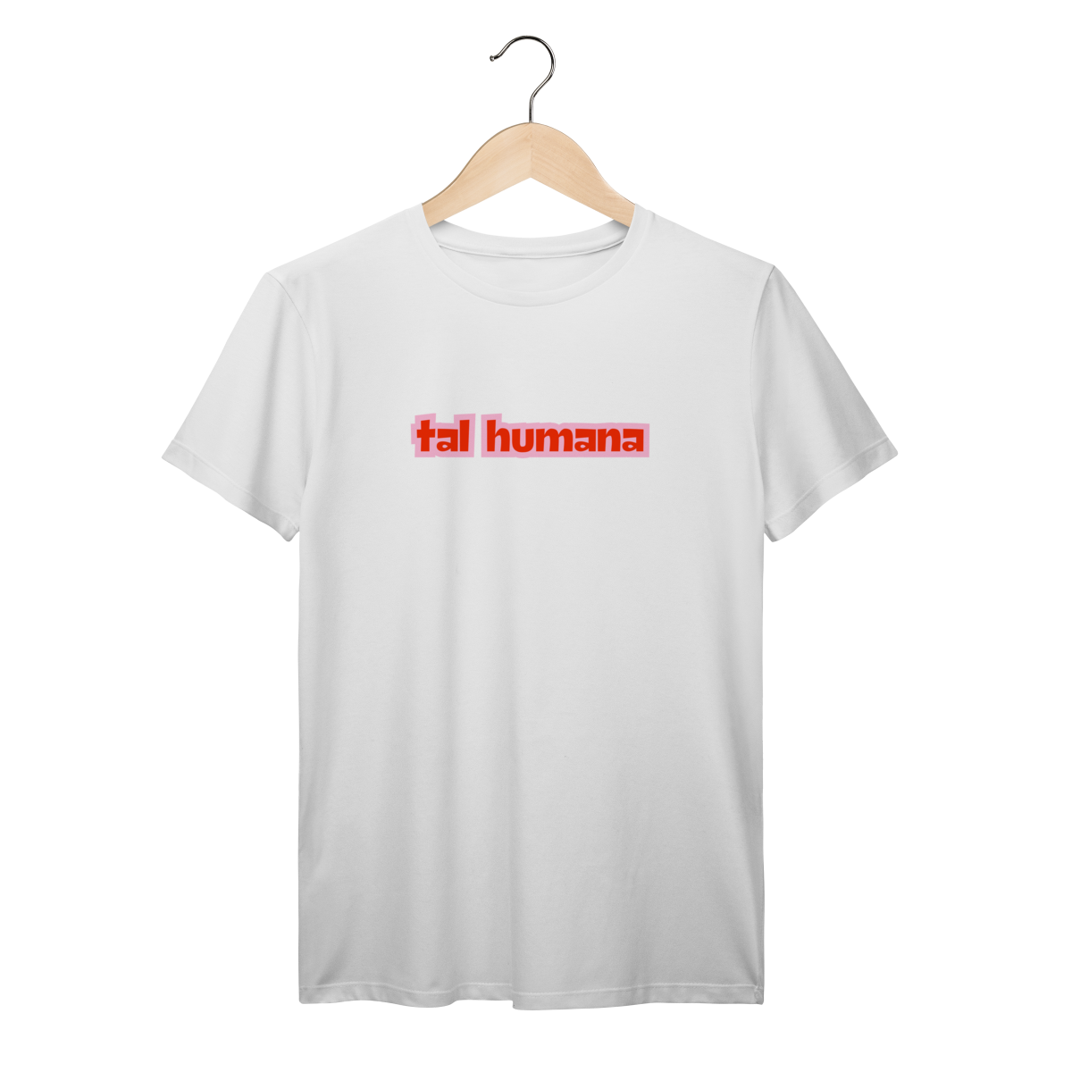 Camiseta TAL HUMANA
