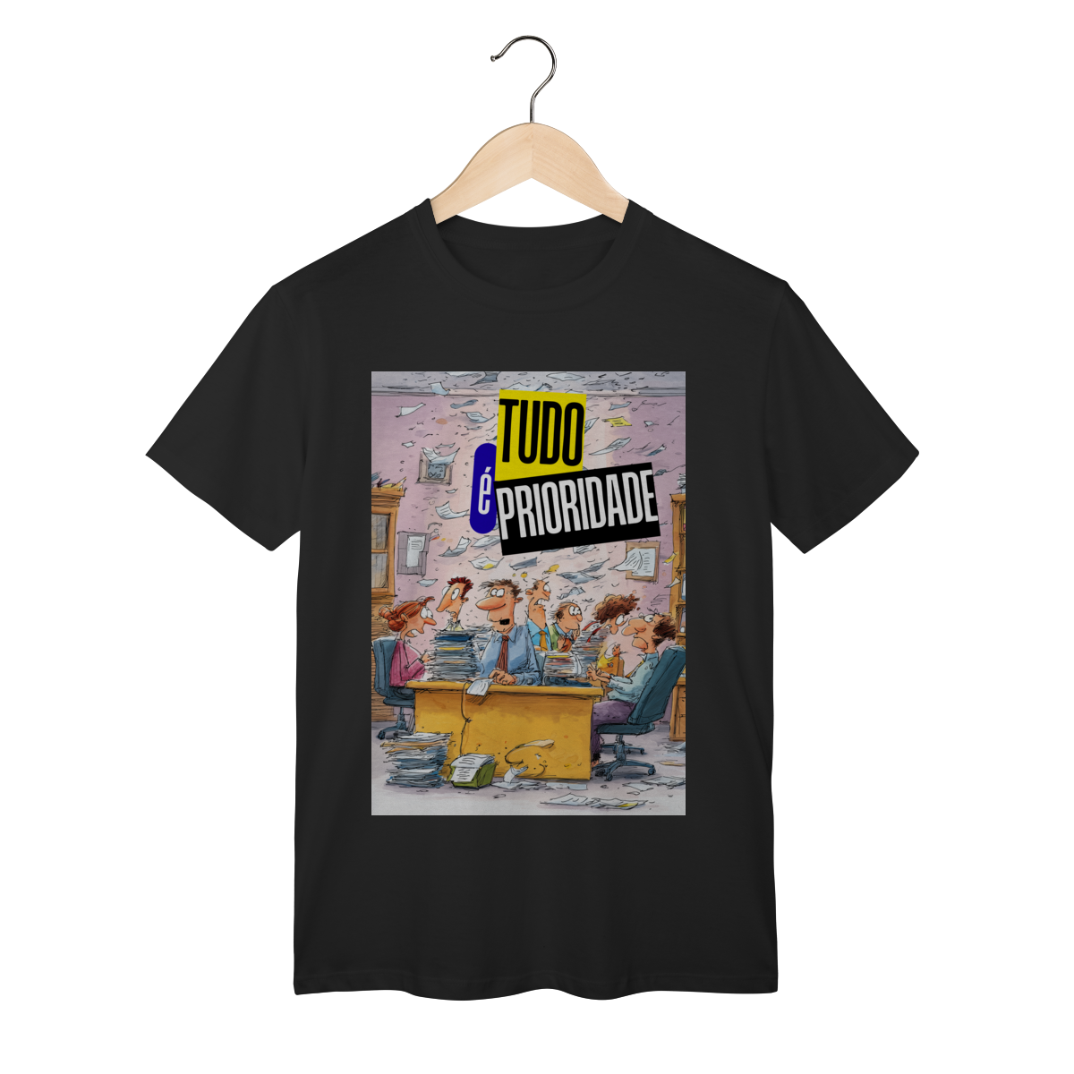 Nome do produto: T-Shirt Clássica Tudo é Prioridade