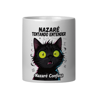 Caneca - NAZARÉ TENTANDO ENTENDER - GATO PRETO CONFUSO
