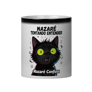 Caneca Mágica - NAZARÉ TENTANDO ENTENDER - GATO PRETO CONFUSO