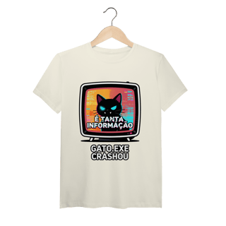 Camiseta É Tanta Informação Gato.exe Crashou Digital Demon Dicavalli Meme