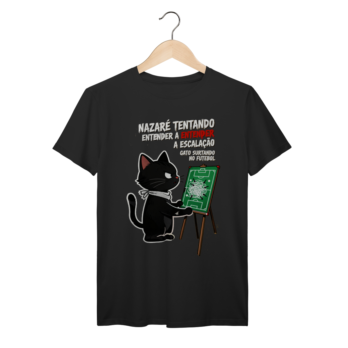 Camiseta Nazaré Tentando Entender Escalação Gato Surtando Futebol 