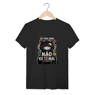 Camiseta Tá Tudo Bem Não Gato Ansioso Gen Z Mental Health