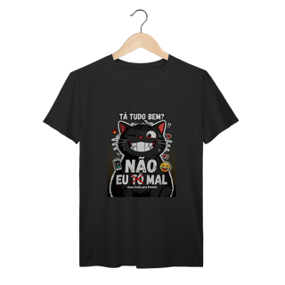 Camiseta Tá Tudo Bem Não Gato Ansioso Gen Z Mental Health