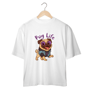 Pug Life - Oversized