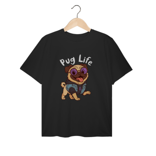 Pug Life -  Plus Size