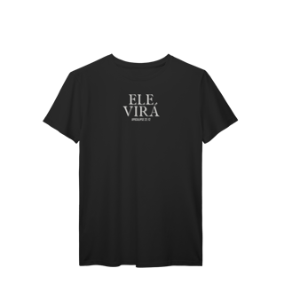 Ele virá | camisa prime