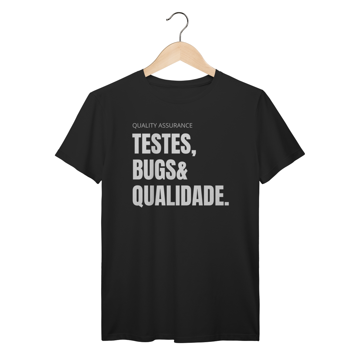 Camiseta QA - Testes, bugs & qualidade