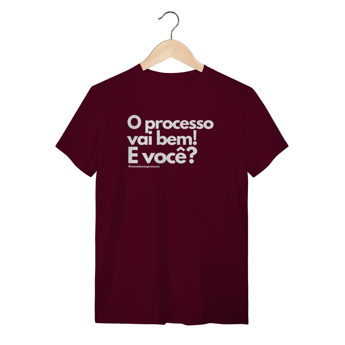 Tshirt o processo vai bem e você