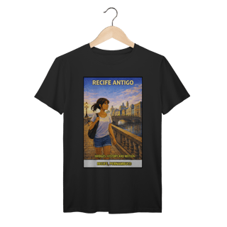 Recife Antigo – Recife, Pernambuco | History by the Water