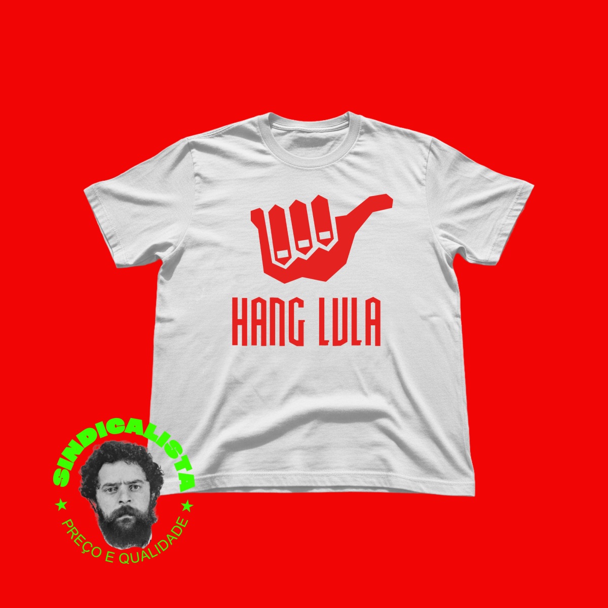 HANG LULA / SINDICALISTA 
