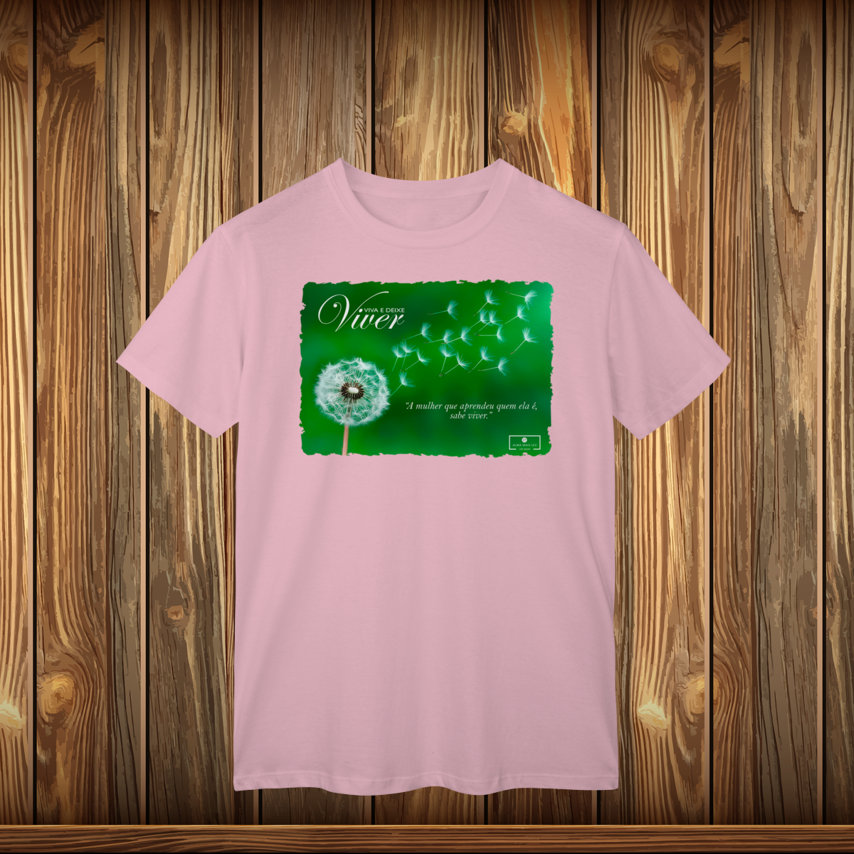 Nome do produto: T-Shirt Classic - Viva e Deixe Viver - A mulher que aprendeu quem ela é...