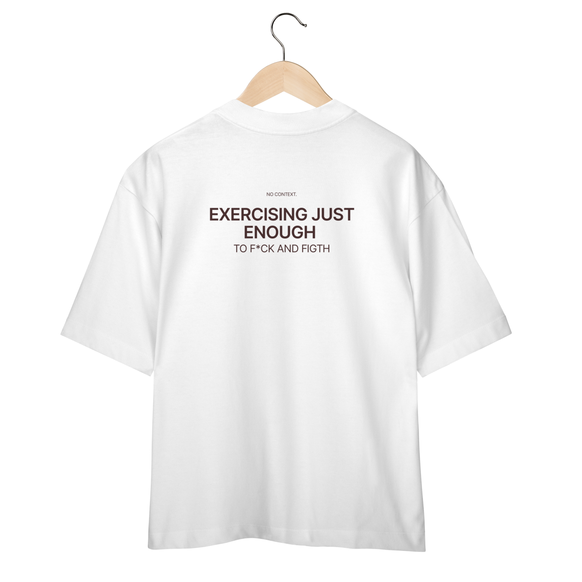 Exercising Just Enough - Oversized