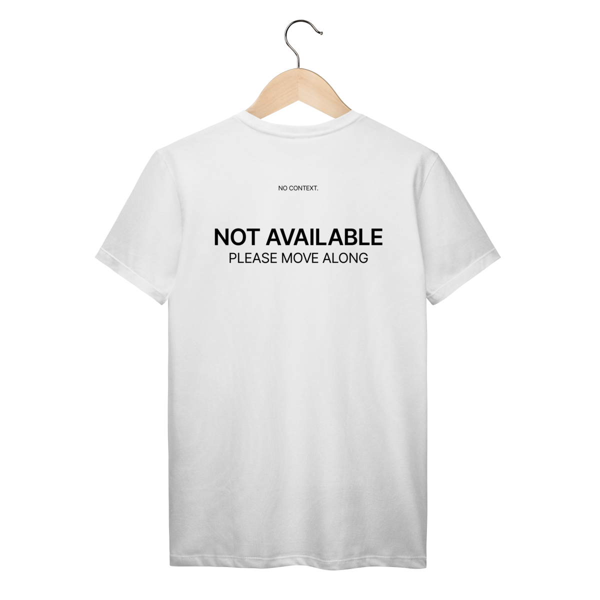 Not Available - T-Shirt