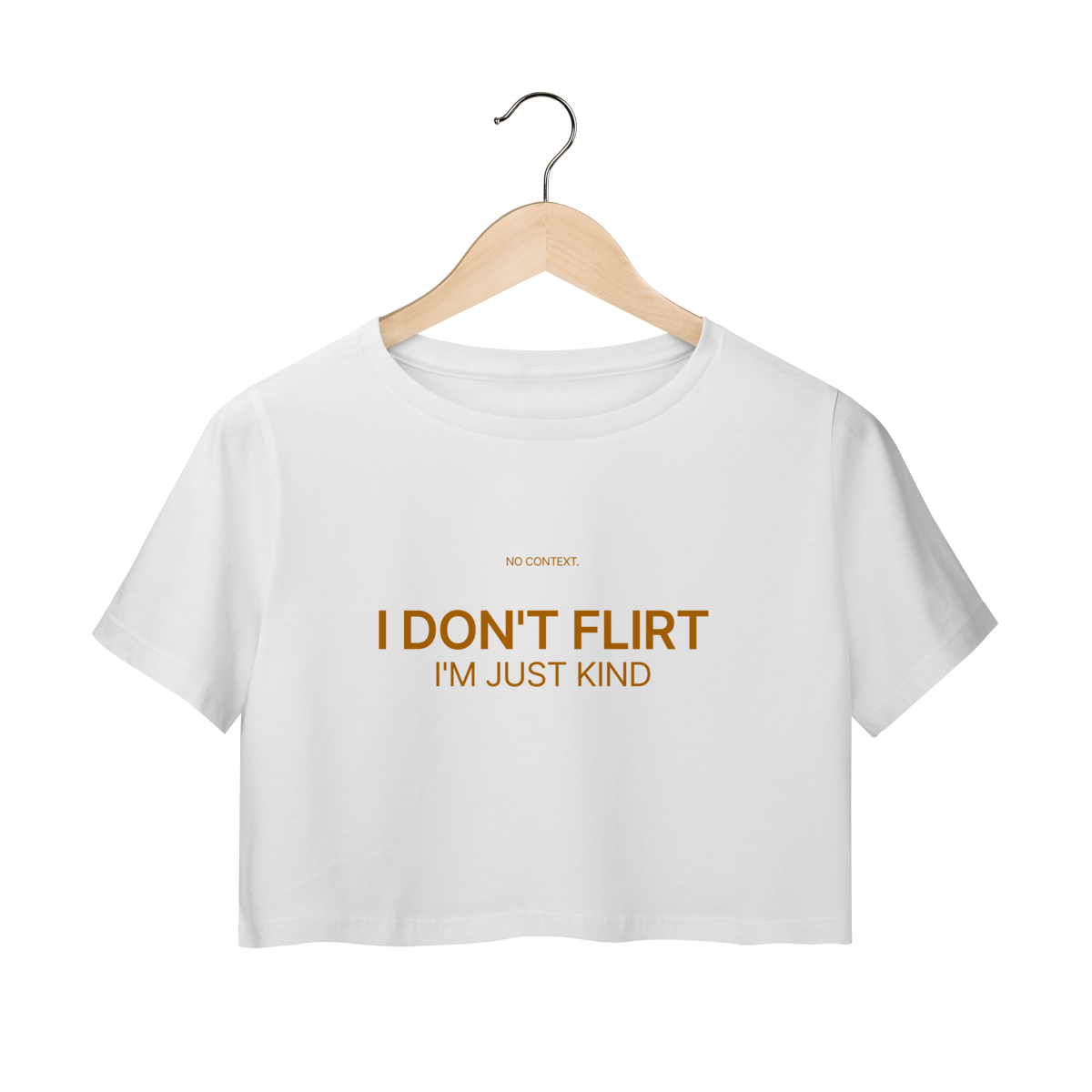 I Don’t Flirt - Cropped