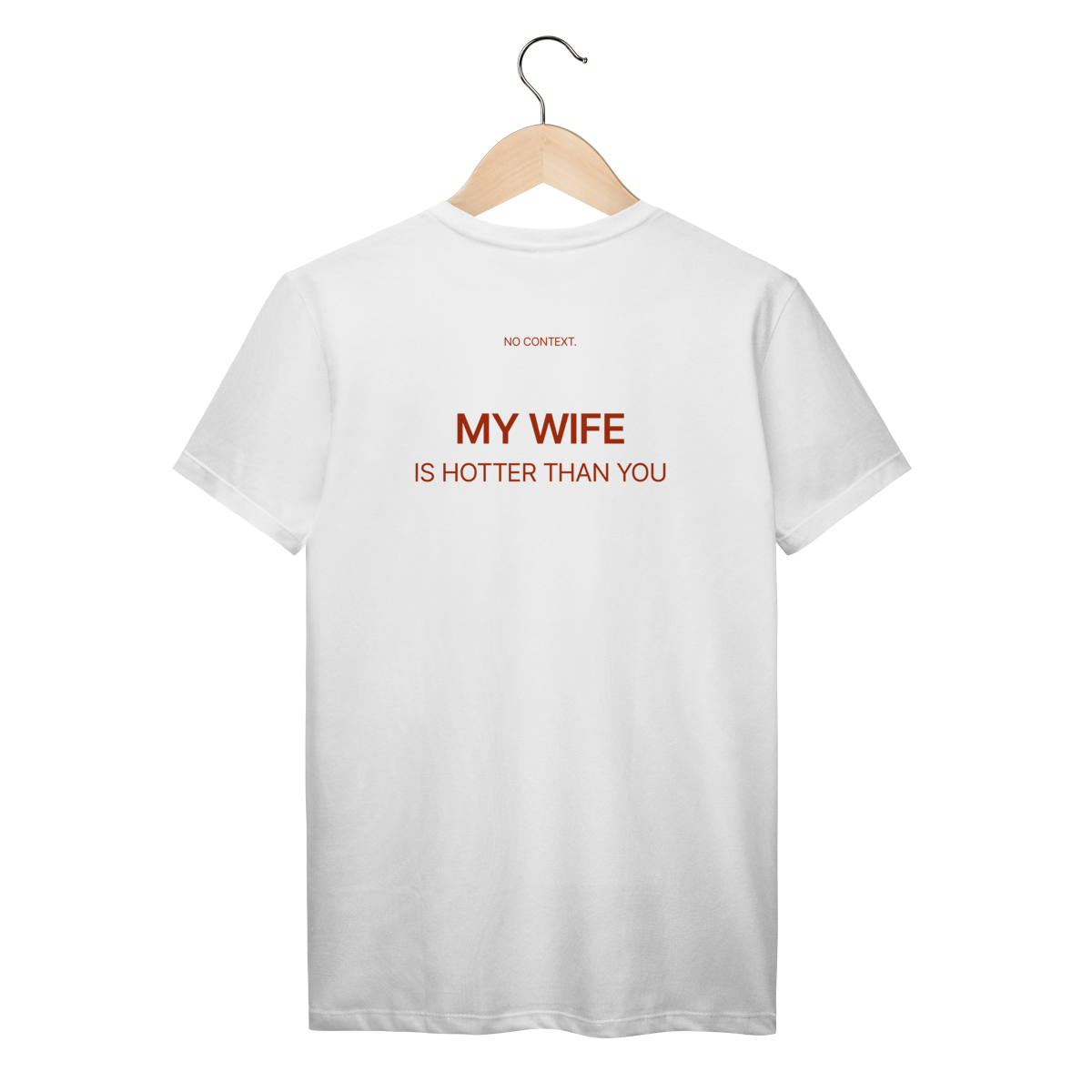 My Wife - T-Shirt