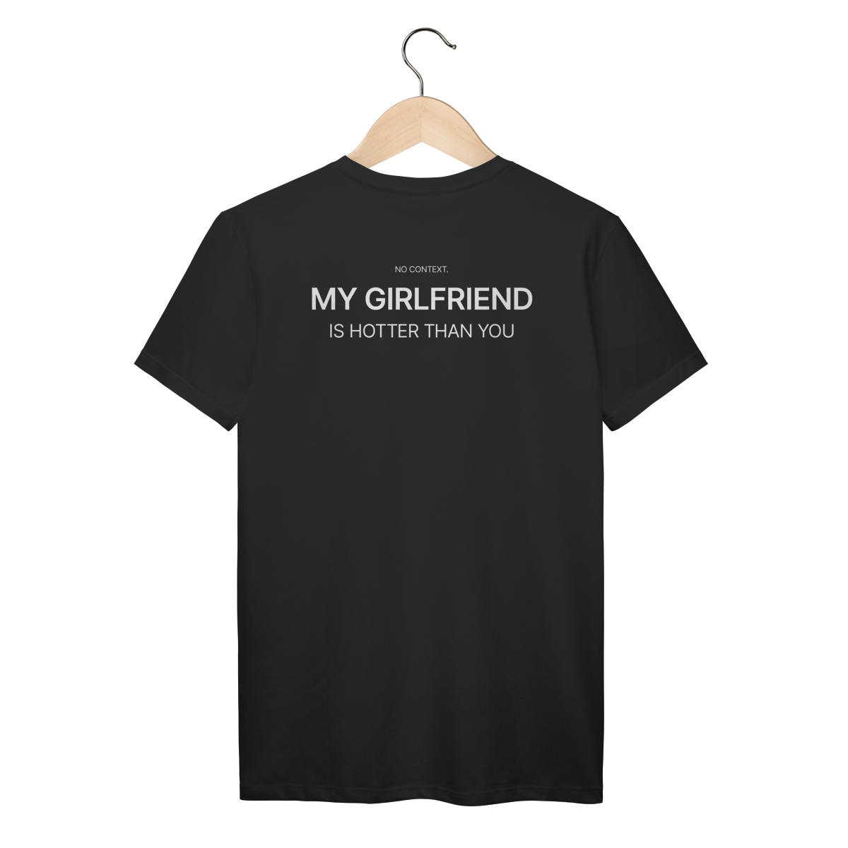 My Girlfriend - T-Shirt