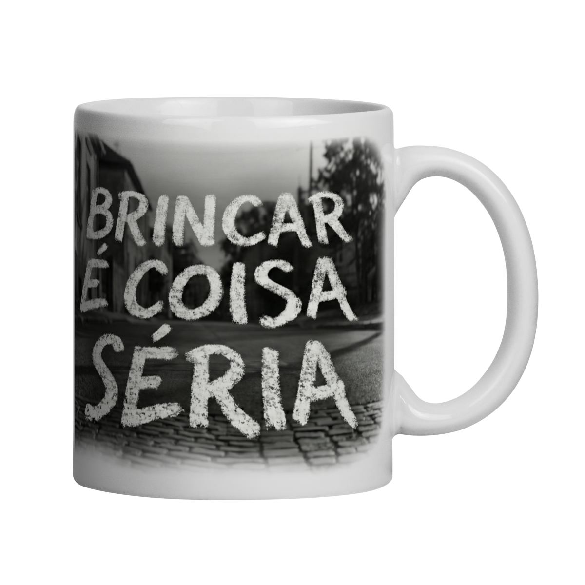 CANECA BRINCAR É COISA SÉRIA