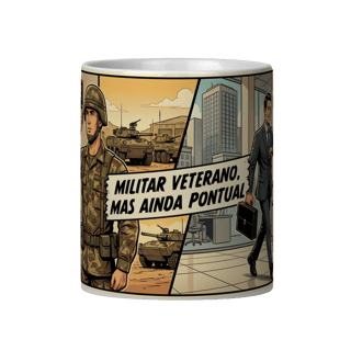 MILITAR VETERANO, MAS AINDA PONTUAL