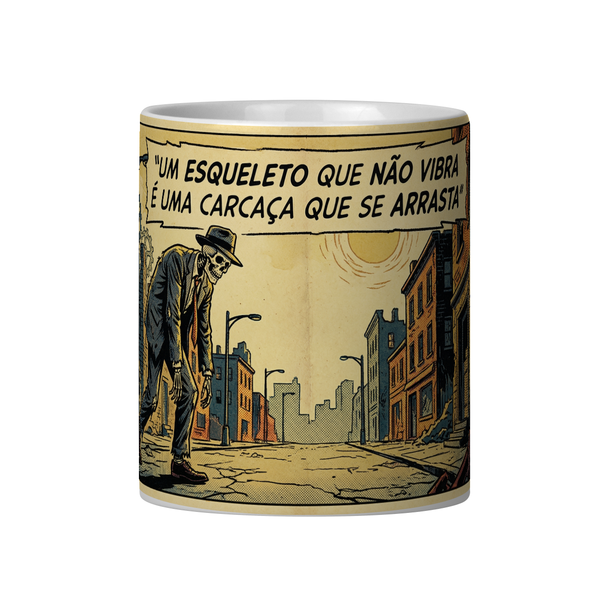 UM ESQUELETO QUE NÃO VIBRA É UMA CARCAÇA QUE SE ARRASTA