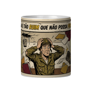 NADA É TÃO RUIM QUE NÃO POSSA PIORAR