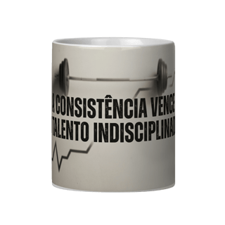A CONSISTÊNCIA VENCE O TALENTO INDISCIPLINADO