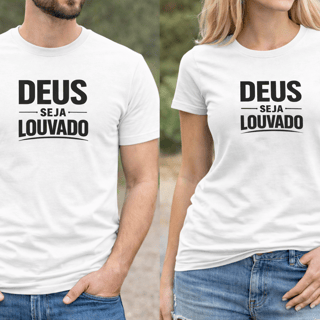 Camiseta Quality Deus seja Louvado