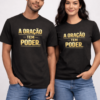 Camiseta Quality Oração tem Poder