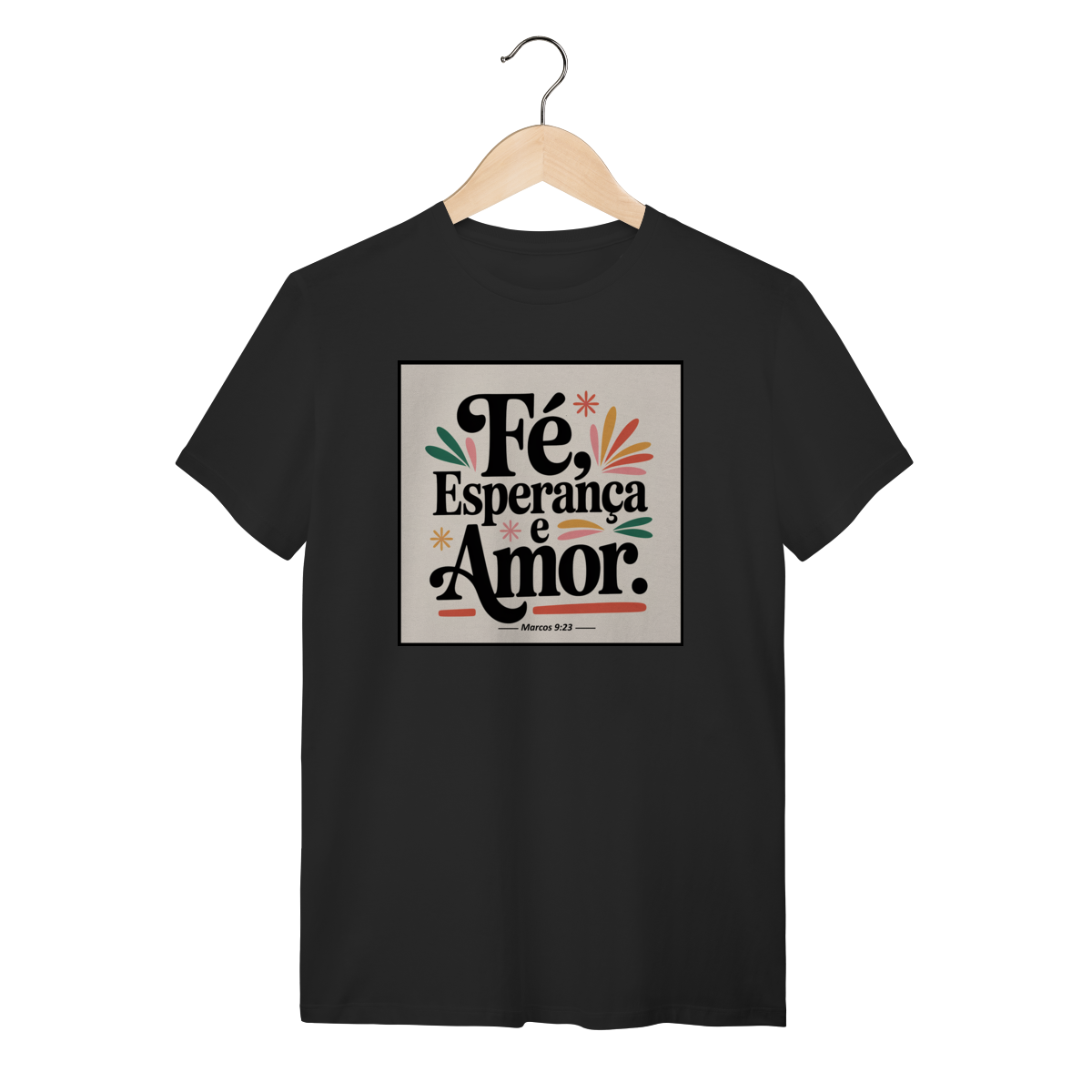 Camiseta Quality Fé e Esperança
