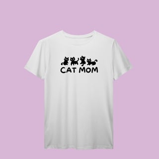 Camiseta 100% Algodão - Cat Mom Gatinhos