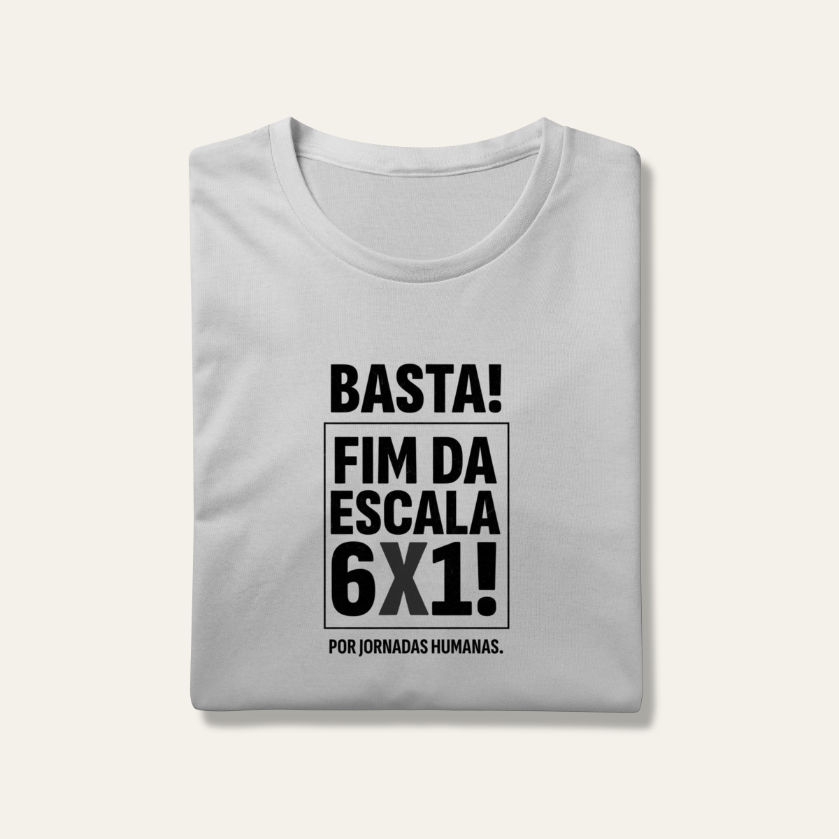 Nome do produto: Camiseta Fim da Escala 6x1: Jornadas Humanas - VOZ ATIVA | Algodão 100% (Prime-Premium)