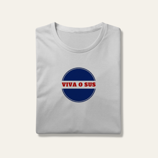 Camiseta Viva o SUS: Saúde é Direito - VOZ ATIVA | Algodão 100% (Prime-Premium)