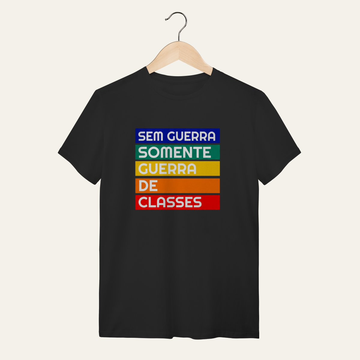 Camiseta Sem Guerra Somente Guerra de Classes: Frases e Ideias - VOZ ATIVA | Algodão 100% (Quality)