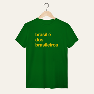 Camiseta O Brasil é dos Brasileiros: Frases e Ideias - VOZ ATIVA | Algodão 100% (Quality)